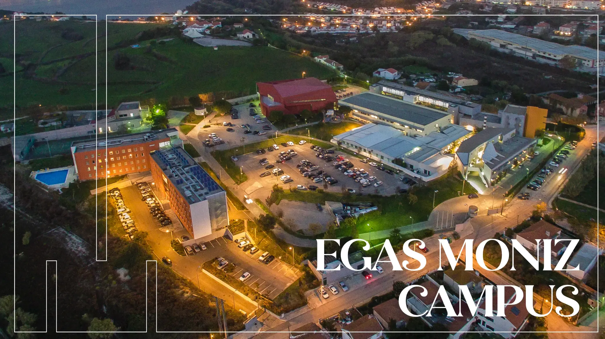 Egas Moniz School of Health and Science